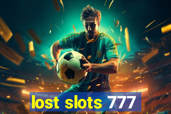 lost slots 777